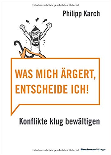 Was mich ärgert, entscheide ich